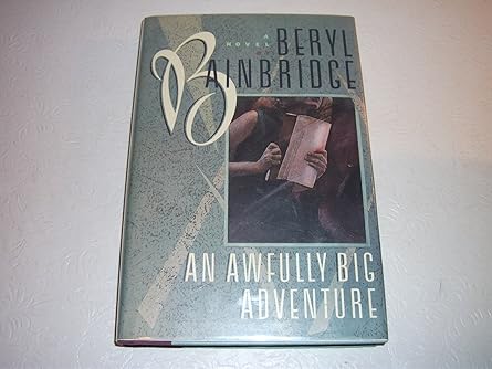 An Awfully Big Adventure: A Novel