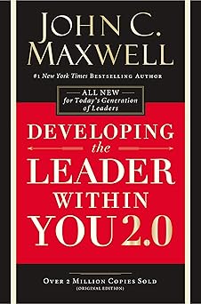 Developing the Leader Within You 2.0