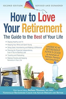 How to Love Your Retirement: The Guide to the Best of Your Life (Hundreds of Heads Survival Guides)