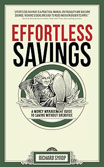 Effortless Savings: A Money Management Guide to Saving Without Sacrifice