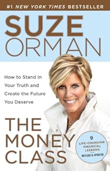 The Money Class: Learn to Create Your New American Dream
