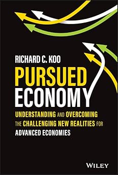 Pursued Economy: Understanding and Overcoming the Challenging New Realities for Advanced Economies