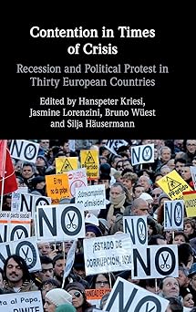 Contention in Times of Crisis: Recession and Political Protest in Thirty European Countries