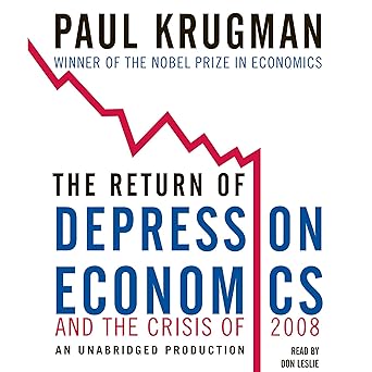The Return of Depression Economics and the Crisis of 2008