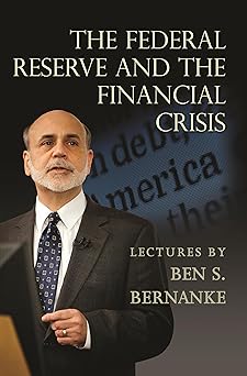 The Federal Reserve and the Financial Crisis
