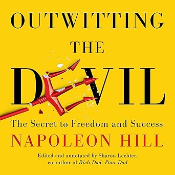 Outwitting the Devil: The Secret to Freedom and Success