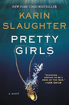 Pretty Girls: A Psychological Thriller Novel Exploring Secrets and Lies Among Sisters