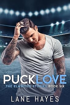 Puck Love: MM Small Town/Hockey Romance (The Elmwood Stories Book 6)