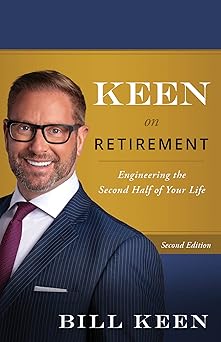 Keen on Retirement: Engineering the Second Half of Your Life