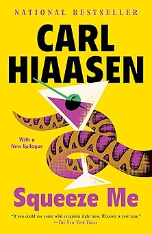 Squeeze Me: A novel (Skink Series)
