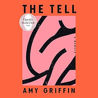 The Tell: A Memoir