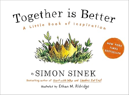 Together Is Better: A Little Book of Inspiration