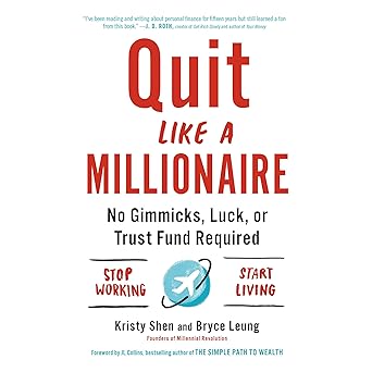 Quit Like a Millionaire: No Gimmicks, Luck, or Trust Fund Required