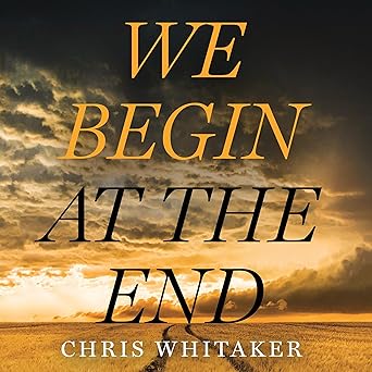 We Begin at the End